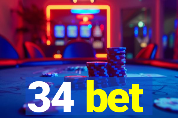 34 bet